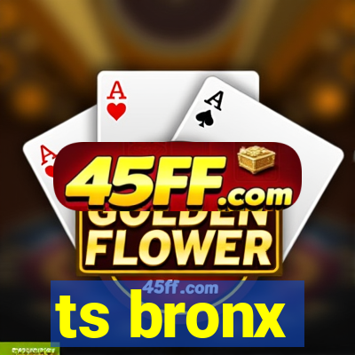 ts bronx